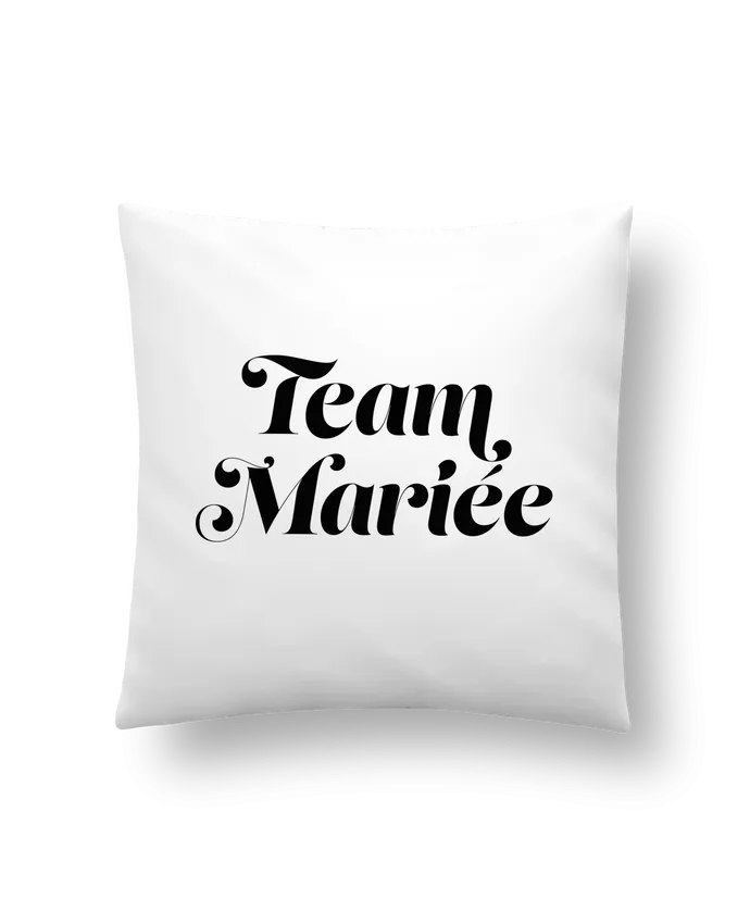 Coussin Team Mariée par Nana