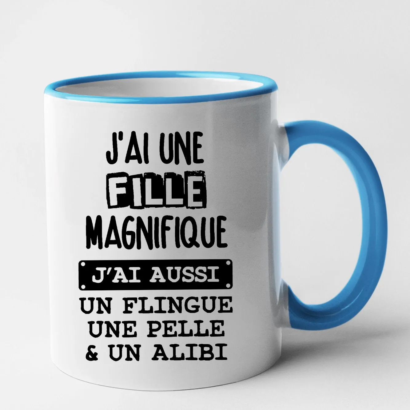Mug J'ai une fille magnifique